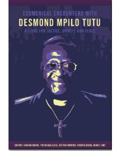 Ecumenical Encounters with Desmond Mpilo Tutu