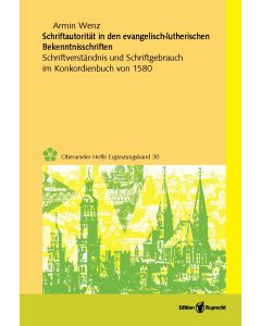 Schriftautorität in den evangelisch-lutherischen Bekenntnisschriften