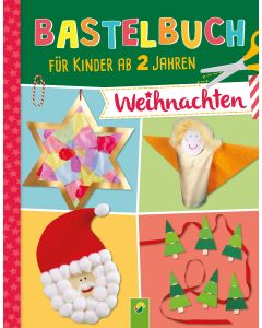 Bastelbuch für Kinder ab 2 Jahren Weihnachten