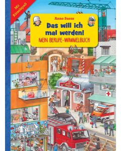 Mein Berufe-Wimmelbuch I Das will ich mal werden