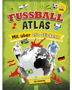 Fußball-Atlas. Mit über 250 Stickern