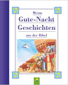Meine Gutenachtgeschichten aus der Bibel für Kinder ab 3 Jahren