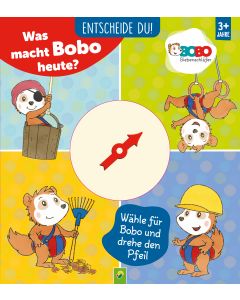 Was macht Bobo heute? Entscheide Du!
