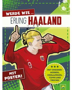 Werde wie ... Erling Haaland | Mit Poster