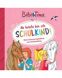 Bibi & Tina: Ab heute bin ich Schulkind! Mein Erinnerungsalbum zum Schulanfang