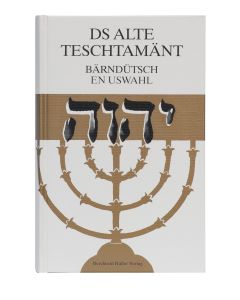 Ds Alte Teschtamänt bärndütsch