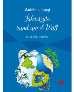 Jahreszyte rund um d W&auml;lt