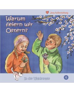 Warum feiern wir Ostern