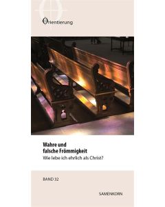 Wahre und falsche Frömmigkeit