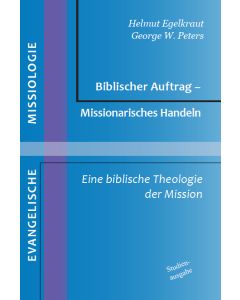 Biblischer Auftrag - Missionarisches Handeln