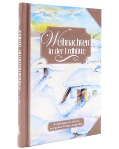 Weihnachten in der Erdhütte