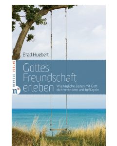 Gottes Freundschaft erleben