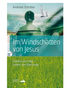 Im Windschatten von Jesus