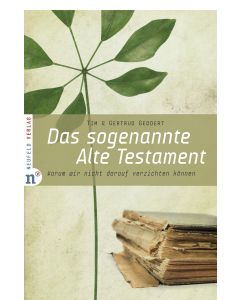 Das sogenannte Alte Testament