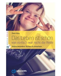 Das Leben ist schön, von einfach war nicht die Rede