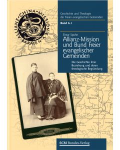 Die Allianz-Mission und der Bund Freier evangelischer Gemeinden