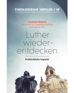 Luther wiederentdecken