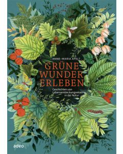 Grüne Wunder erleben