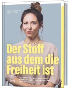 Der Stoff, aus dem die Freiheit ist