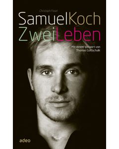 Samuel Koch - Zwei Leben