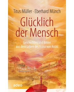 Glücklich der Mensch