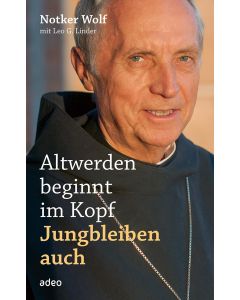 Altwerden beginnt im Kopf - Jungbleiben auch