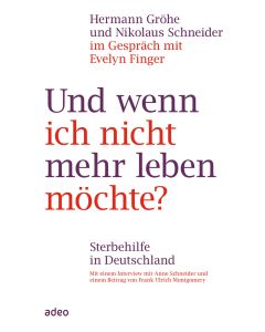Und wenn ich nicht mehr leben möchte?