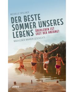 Der beste Sommer unseres Lebens
