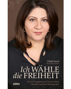 Ich wähle die Freiheit