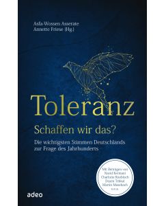 Toleranz - schaffen wir das?