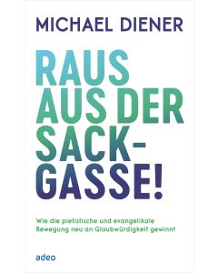 Raus aus der Sackgasse!