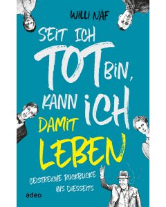 Seit ich tot bin, kann ich damit leben