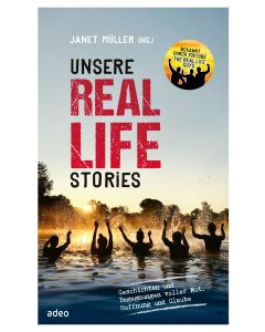 Unsere Real Life Stories