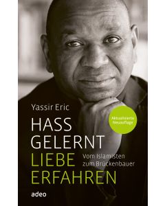 Hass gelernt - Liebe erfahren