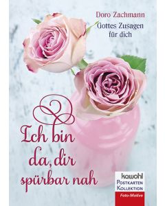 Ich bin da, dir spürbar nah