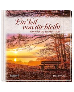 Ein Teil von dir bleibt
