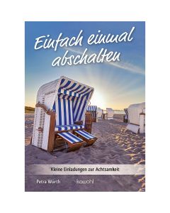 Einfach einmal abschalten