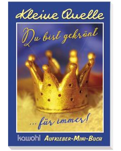 Du bist gekrönt für immer