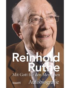Reinhold Ruthe - Mit Gott für den Menschen