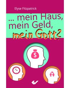 Mein Haus, mein Geld, mein Gott