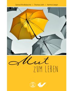 Mut zum Leben