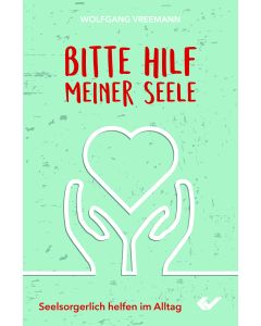 Bitte hilf meiner Seele