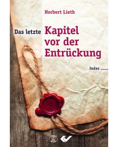 Das letzte Kapitel vor der Entrückung