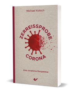 Zerreißprobe Corona