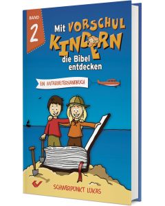 Mit Vorschulkindern die Bibel entdecken Band 2