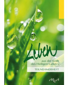 Leben aus der Kraft des Heiligen Geistes