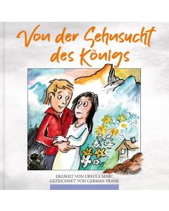 Von der Sehnsucht des Königs
