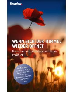 Wenn sich der Himmel wieder öffnet