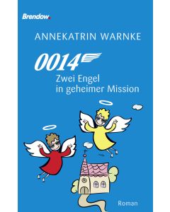 0014. Zwei Engel in geheimer Mission