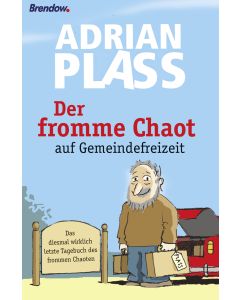 Der fromme Chaot auf Gemeindefreizeit